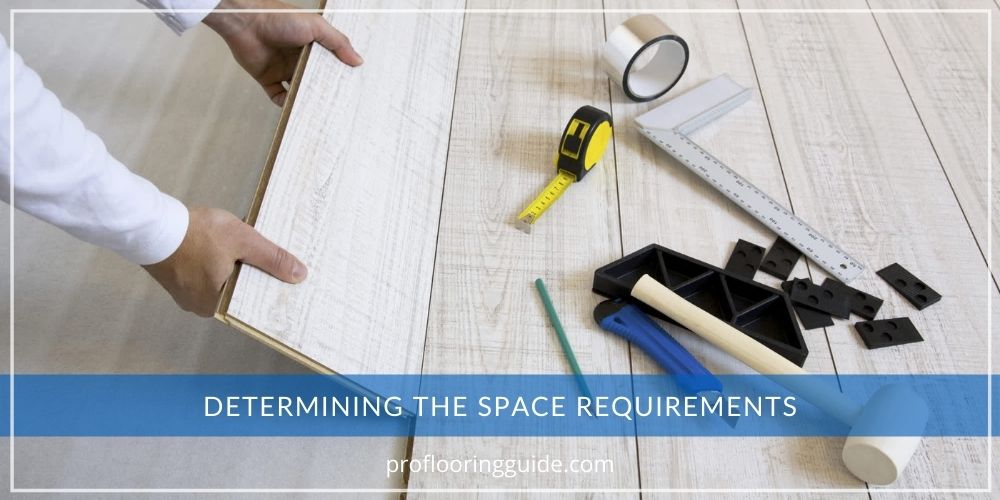Determining The Space Requirements