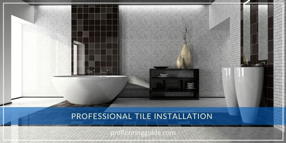 Professional Tile Installation 