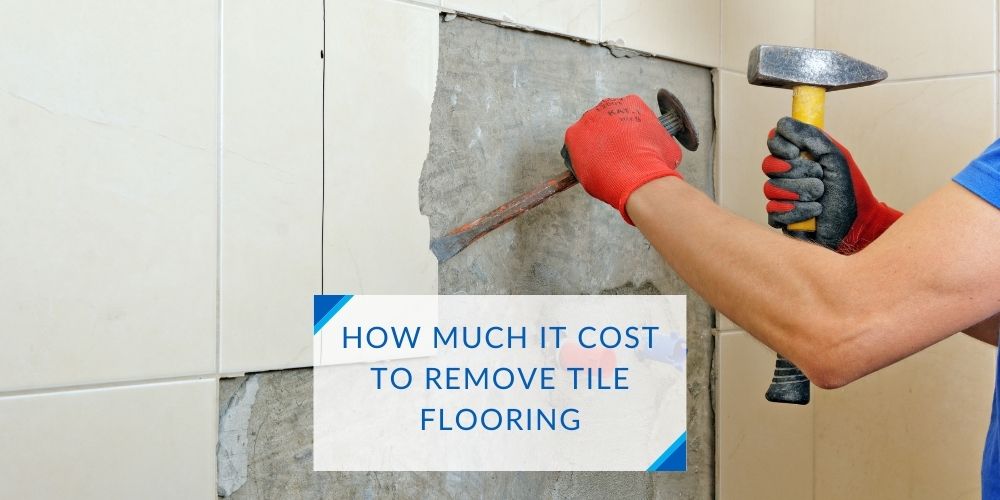 How Much It Cost To Remove Tile Flooring