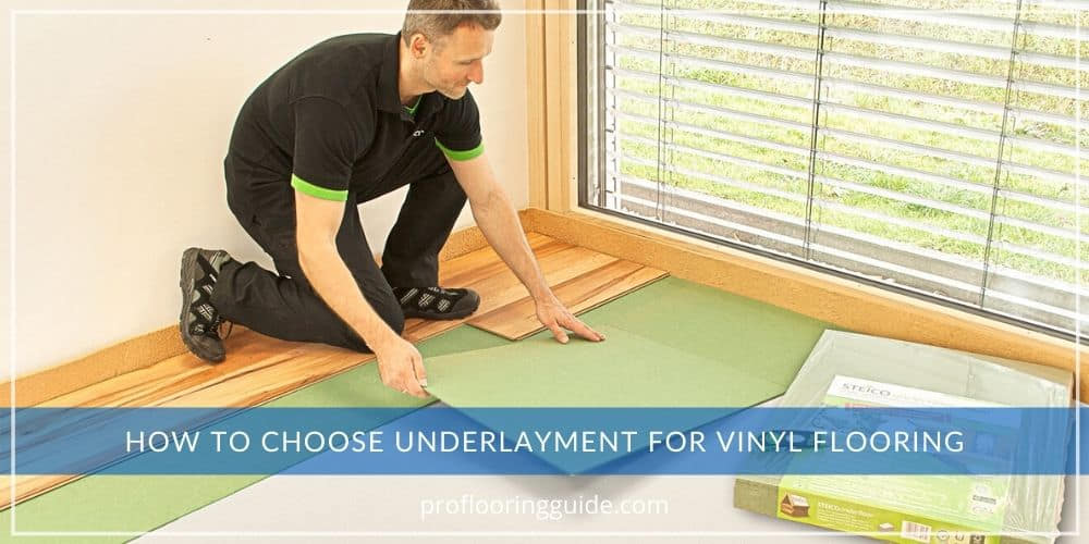 How To Choose Underlayment For Vinyl Flooring